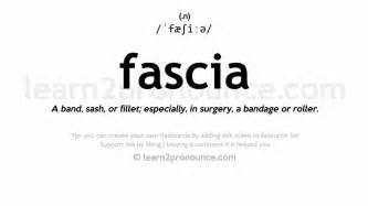 pronunciation of fascia|fascia spelling.